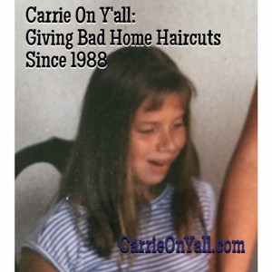 Carrie: Giving Bad Home Haircuts Since 1988