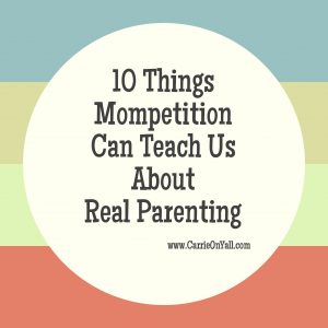10 Things Mompetition Can Teach Us About Real Parenting